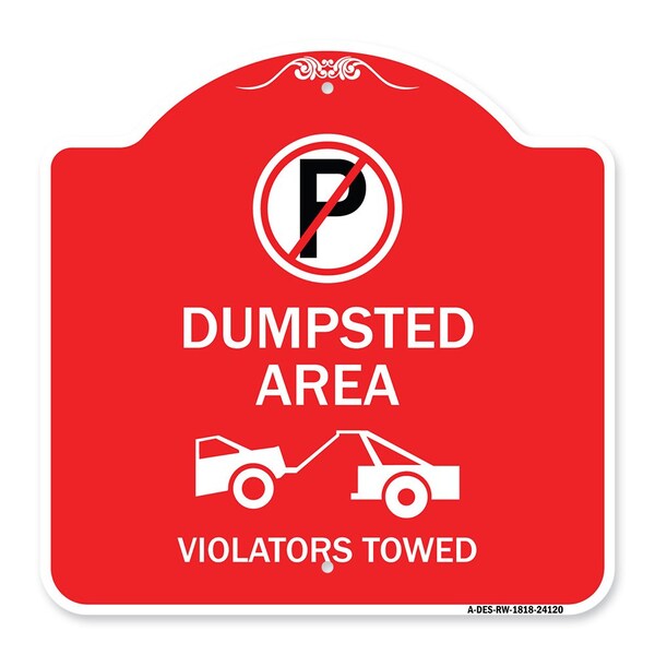 Dumpster No Parking Dumpster Area Violators Towed With Graphic, Red & White, A-DES-RW-1818-24120
